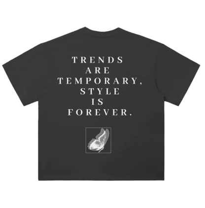 Official Monsieur T shirt- TRENDS ARE TEMPORARY STYLE IS FOREVER